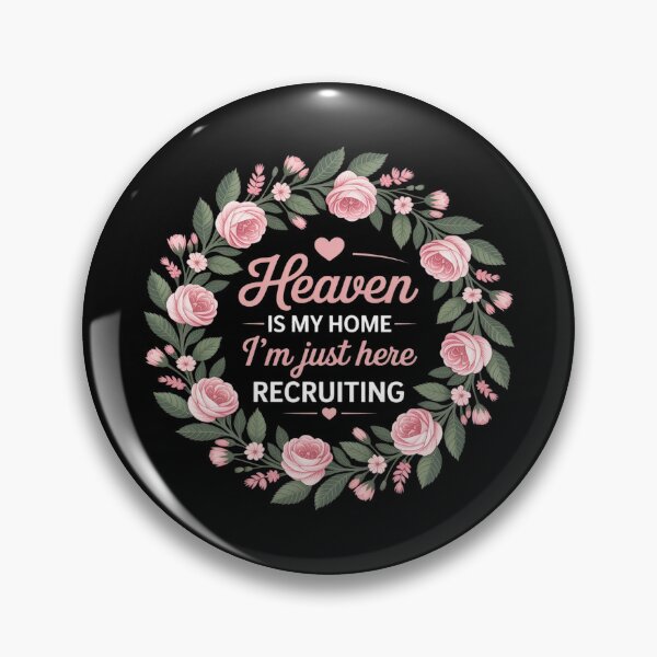 Item preview, Heaven Is My Home I'm Just Here Recruiting designed and sold by ProudForFunny.