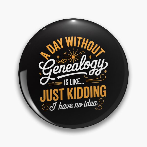Item preview, A Day Without Genealogy Genealogists Family History Ancestry designed and sold by tlallimicrichi.