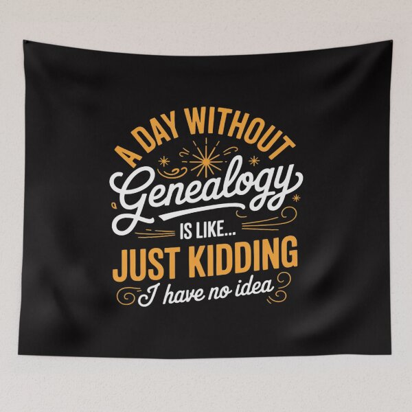 Item preview, A Day Without Genealogy Genealogists Family History Ancestry designed and sold by tlallimicrichi.
