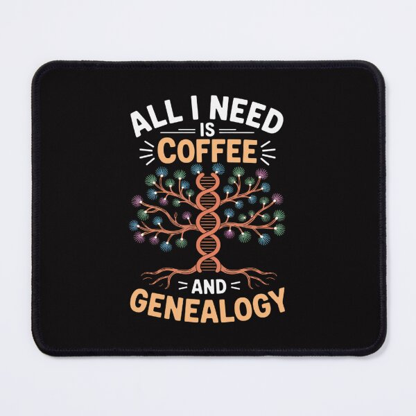 Item preview, All I Need Is Coffee And Genealogy designed and sold by tlallimicrichi.