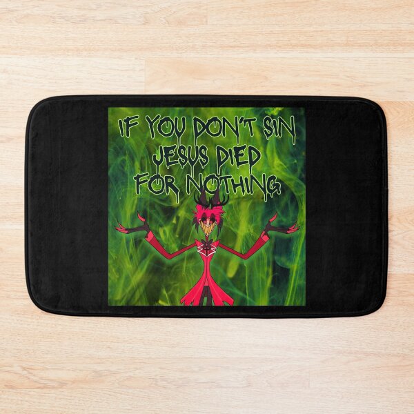 Item preview, Evil Demon Alastor - If you don't sin Jesus died for nothing - Hotel designed and sold by EvergreenRevolt.