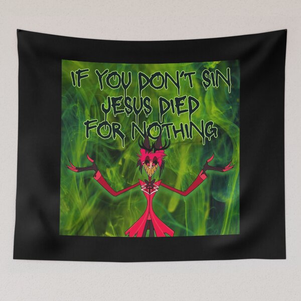 Item preview, Evil Demon Alastor - If you don't sin Jesus died for nothing - Hotel designed and sold by EvergreenRevolt.