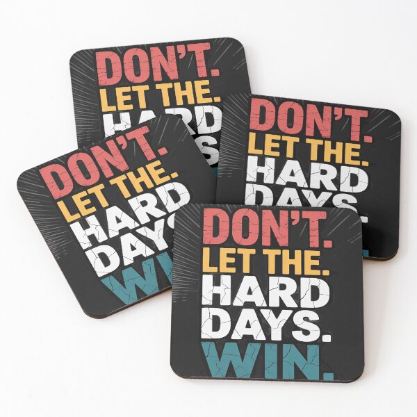 Item preview, Don't Let The Hard Days Win designed and sold by LegendsArt75.