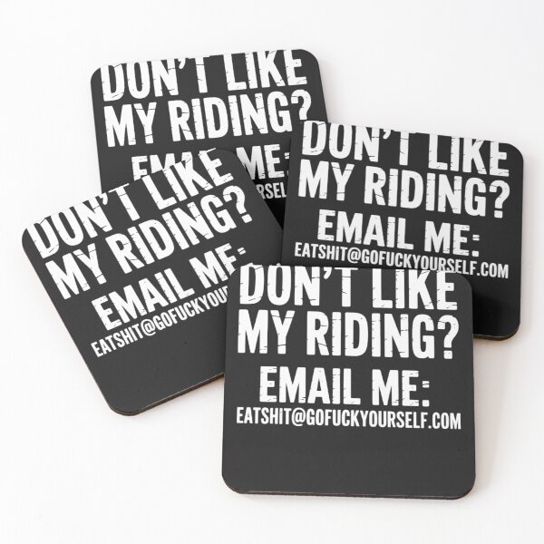 Item preview, Dont Like My Riding Email Me Eashit@gofuckyourself.com Biker designed and sold by LegendsArt75.