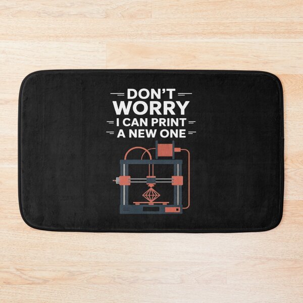 Item preview, Don't Worry I Can Print A New One 3D Printer Funny designed and sold by LegendsArt75.
