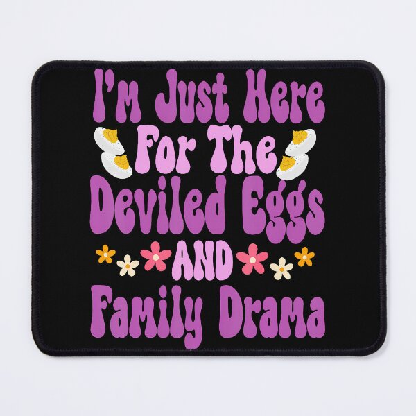 Item preview, I'M Just Here For The Deviled Eggs Family Drama Fun Groovy designed and sold by markettathorn.