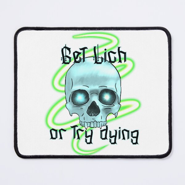 Item preview, Get Lich or Try Dying designed and sold by Lady Emlyn Art.