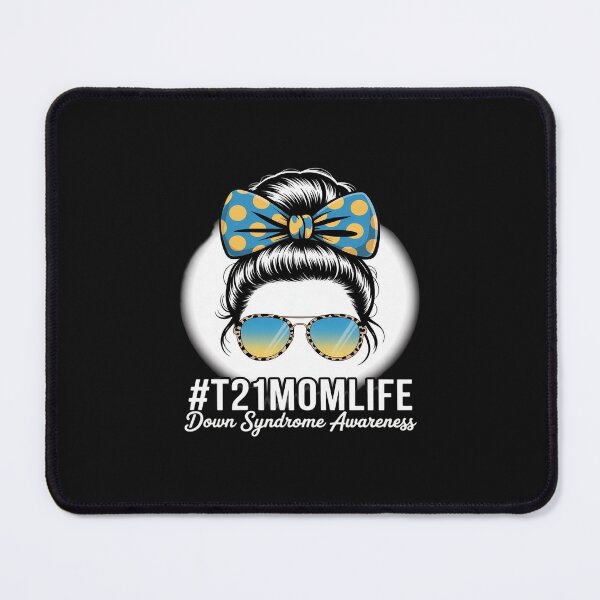 Item preview, Down Syndrome Mom Life Messy Bun Down Syndrome Awareness designed and sold by JessicaWalshdf.