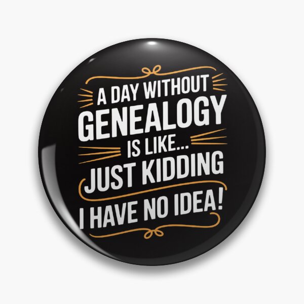 Item preview, A Day Without Genealogy Genealogist Family History Ancestry designed and sold by AnimeManga2D.