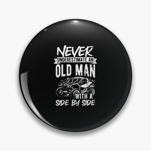 Item preview, Never Underestimate An Old Man With A Side By Side designed and sold by odemsysyobst.