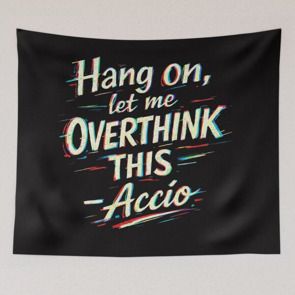 Item preview, Hang On Let Me Overthink This Glitch Typography Quote designed and sold by anandsiva2703.