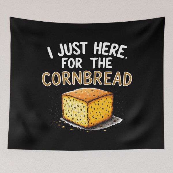 Item preview, I'M Just Here For The Cornbread Funny Thanksgiving designed and sold by RylynKaub86.