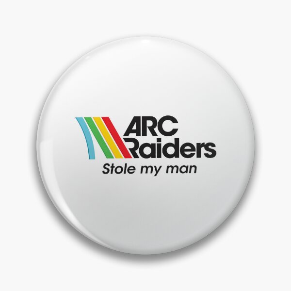 Item preview, ARC Raiders Stole My Man - ARC Survival Evolved, Arc Raiders designed and sold by ROBIRONOARTS.