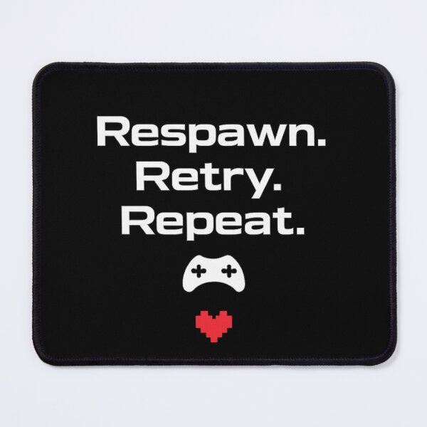 Item preview, Respawn Retry Repeat designed and sold by Prasakro.