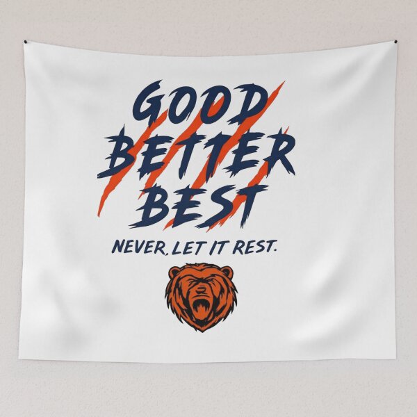 Item preview, Chicago Bears Football - Good Better Best Never Let It Rest designed and sold by ROBIRONOARTS.