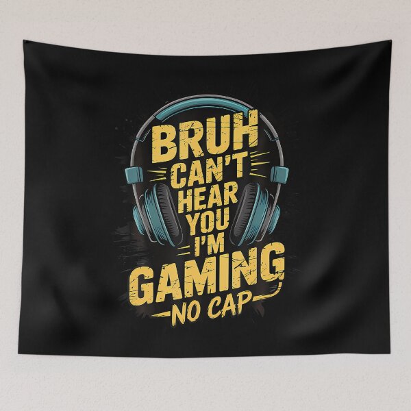 Item preview, Bruh Can't Hear You I'M Gaming No Cap Gamer Video Games Boys designed and sold by hattazillsu.