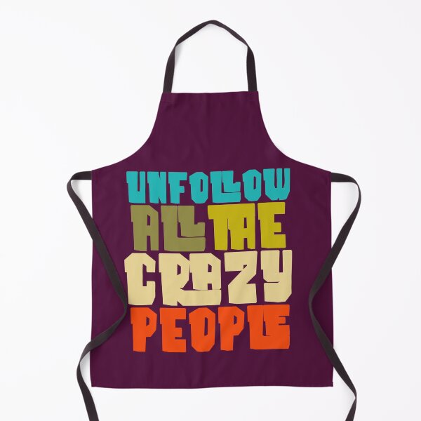 Item preview, UNFOLLOW ALL THE CRAZY PEOPLE designed and sold by alegnacreates.
