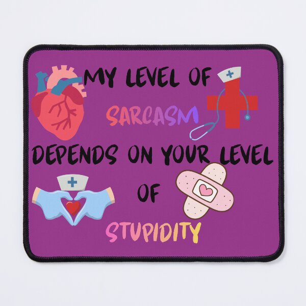 Item preview, Sarcasm is the Best Medicine for Stupidity - Funny Nurse Design designed and sold by Mr-Nurse.