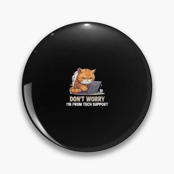 Item preview, Cat Don't Worry I'M From Tech Support designed and sold by vaharisanic.
