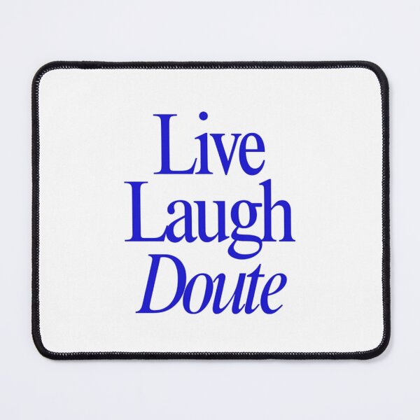 Item preview, VPR Live Laugh Doute designed and sold by Jschaffer16.
