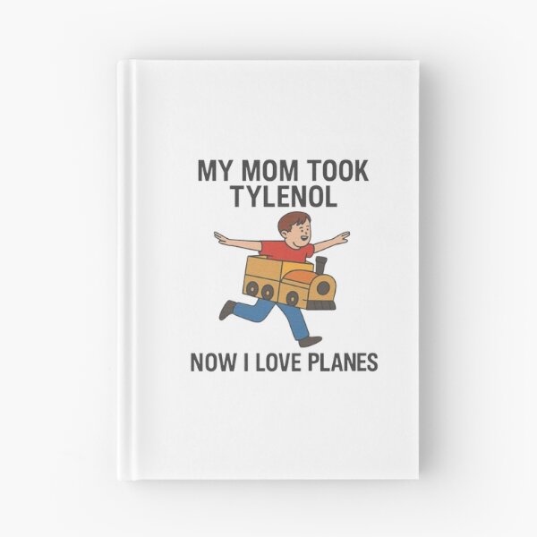 Item preview, Funny Meme My Mom Took Tylenol Now I Love Planes designed and sold by JaidaBruen.
