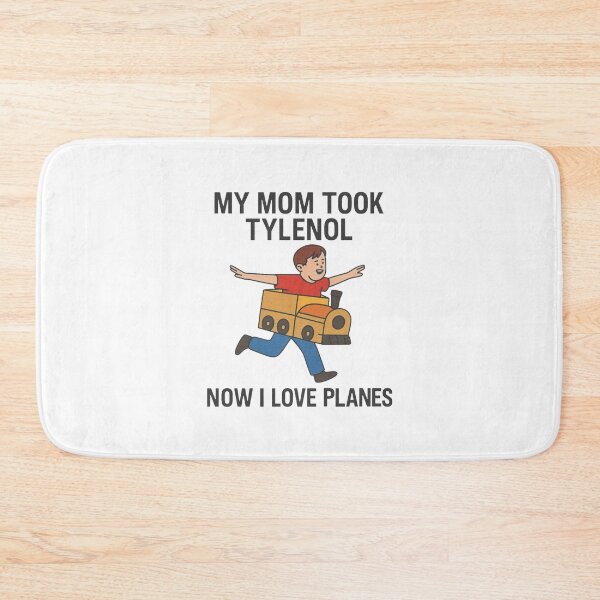 Item preview, Funny Meme My Mom Took Tylenol Now I Love Planes designed and sold by JaidaBruen.