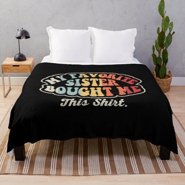 Item preview, My Favorite Sister Bought Me This Retro designed and sold by godzillabro.