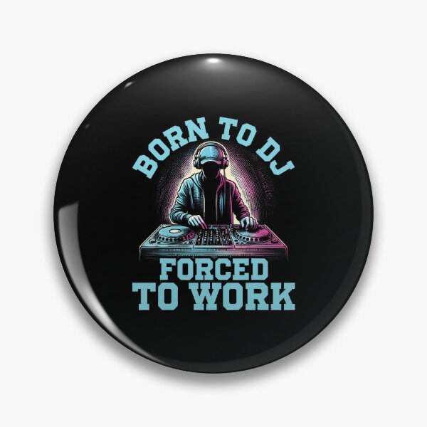 Item preview, Born To Dj Forced To Work Funny Dj For Music Lovers designed and sold by LunaDangelo.