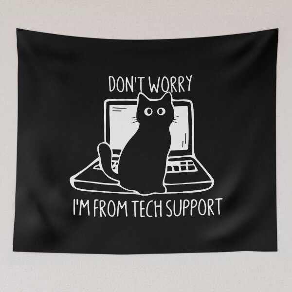 Item preview, Don't Worry I'M From Tech Support Funny Cat designed and sold by knjisapueyesq.