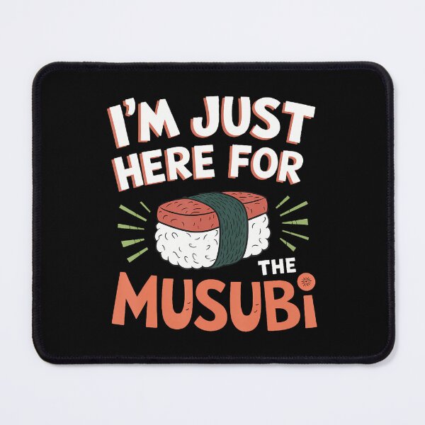 Item preview, Hawaiian Food Hawaii Sushi Just Here For The Musubi designed and sold by knjisapueyesq.