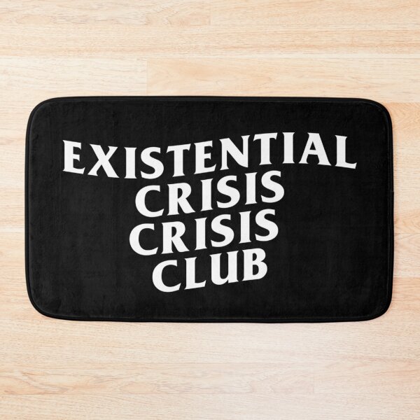 Item preview, Existential Crisis Crisis Club – Dark Humor Parody Design  designed and sold by R-A Designs.