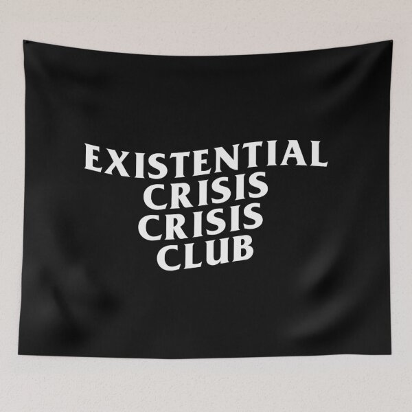 Item preview, Existential Crisis Crisis Club – Dark Humor Parody Design  designed and sold by R-A Designs.