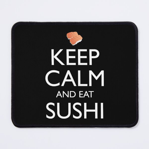 Item preview, Keep Calm And Eat Sushi designed and sold by Cat Lady Designs.
