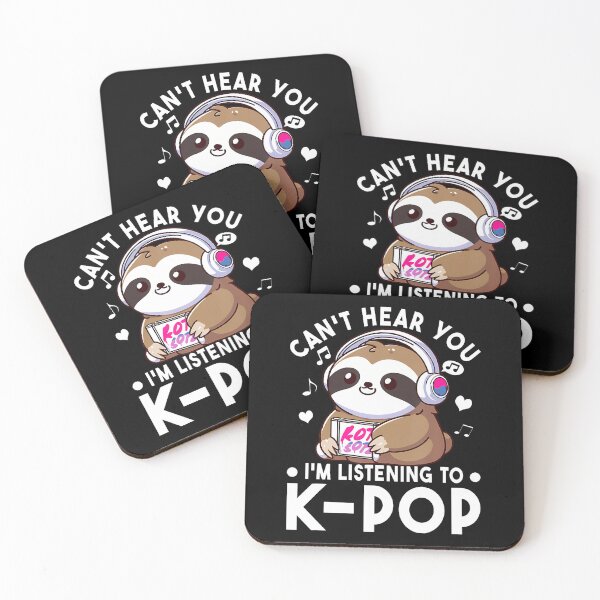 Item preview, Can't Hear You I'M Listening To Kpop Sloth K-Pop Merchandise designed and sold by oglesum.