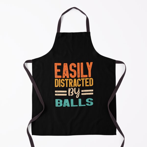 Item preview, Easily Distracted By Balls designed and sold by oglesum.