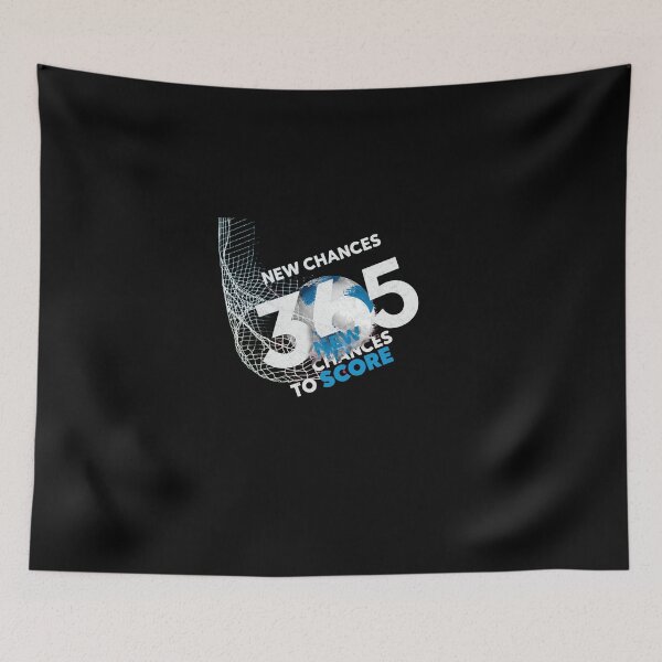 Item preview, ,365 New Chances to Score" designed and sold by SportThreadz.