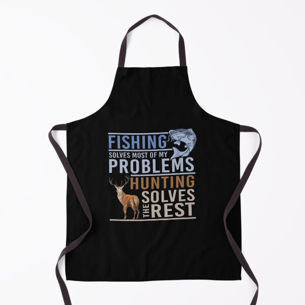Item preview, Fishing Solves Most Of My Problems Hunting Solves The Rest designed and sold by chaybduparek.