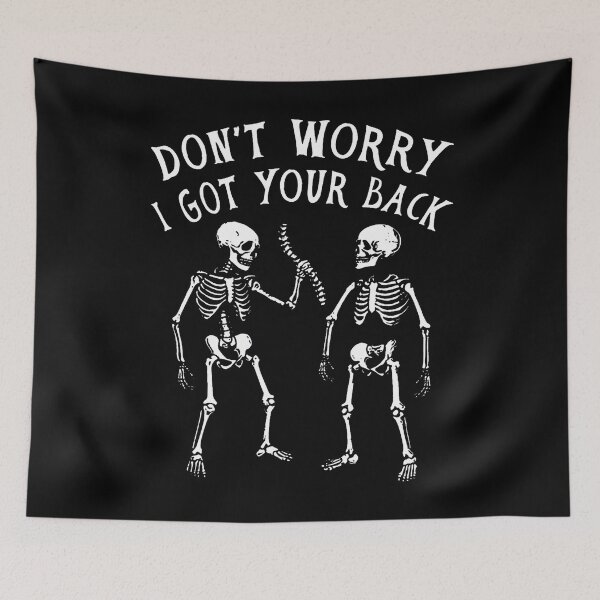 Item preview, Don't Worry I Got Your Back Funny Skeletons Halloween Party designed and sold by huftyfnruppe.