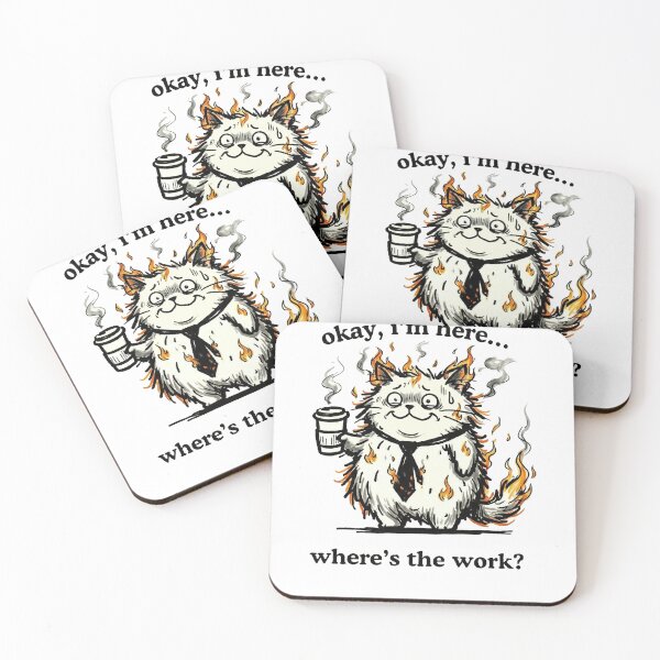 Item preview, Okay I'm Here Where's The Work - Funny Burning Cat Office Art designed and sold by AdyKurniawan.