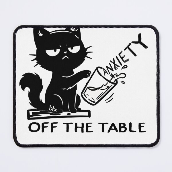 Item preview, Anxiety Off The Table - Funny Mental Health Black Cat Art designed and sold by AdyKurniawan.