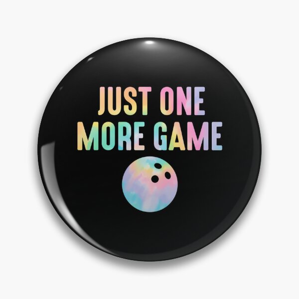 Artikelvorschau, Nur noch ein Spiel – Lustiges Zitat eines Bowlingteams entworfen und verkauft von Mason-Pride.