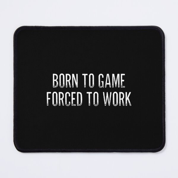 Item preview, Born To Game - Forced To Work - Vintage Style - designed and sold by donadonvgran.