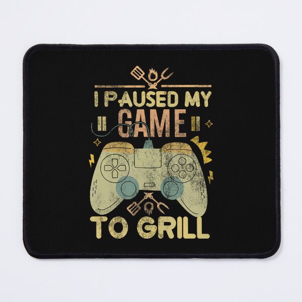 Item preview, Gaming Smoking I Paused My Game To Grill Gaming Bbq Chef designed and sold by donadonvgran.