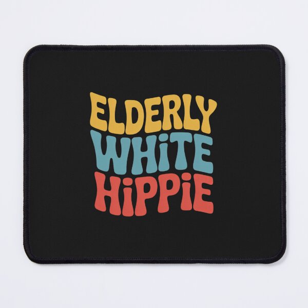 Item preview, Elderly White Hippie Trending Funny Saying 47 designed and sold by GaryBellcvbnb.