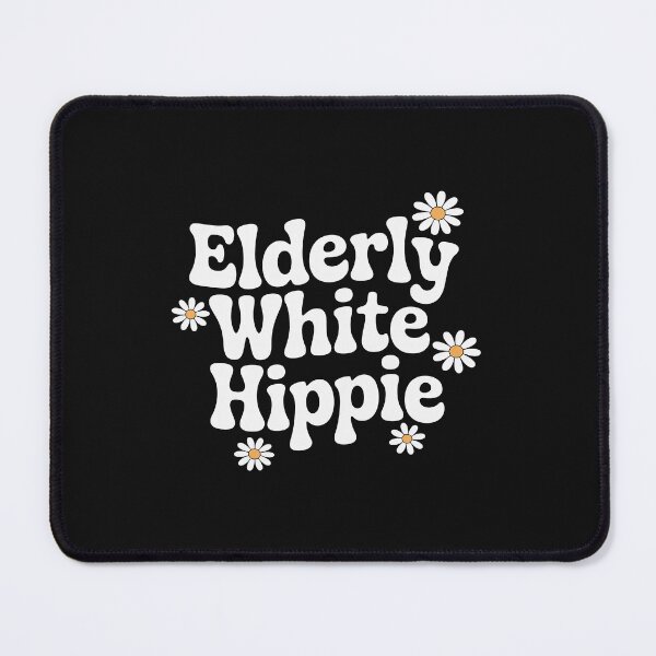 Item preview, Elderly White Hippie Trending Funny Saying 57 designed and sold by GaryBellcvbnb.