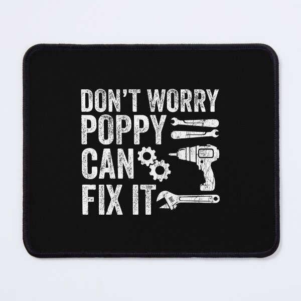Item preview, Fathers Day Grandpa Don't Worry Poppy Can Fix It designed and sold by malhanasbih.