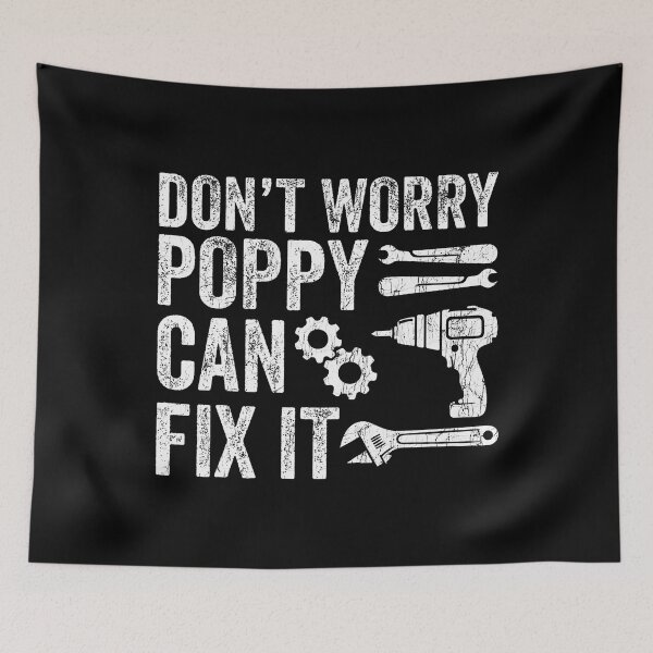 Item preview, Fathers Day Grandpa Don't Worry Poppy Can Fix It designed and sold by malhanasbih.