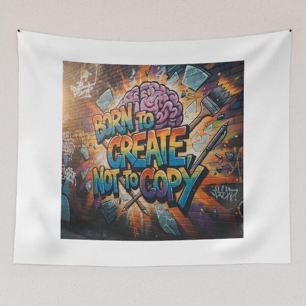 Item preview, Born to Create Not to Copy Graffiti Wall Art – Bold Creative Motivation Street Art Design designed and sold by trendyart1112.