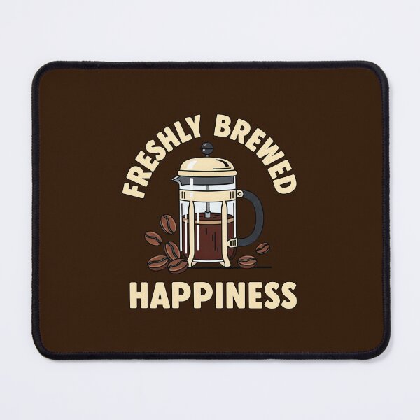 Item preview, Freshly Brewed Happiness French Press designed and sold by nuel-art.