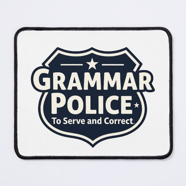 Item preview, Grammar Police: To Serve and Correct designed and sold by AdamSpade.